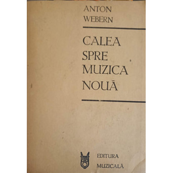 CALEA SPRE MUZICA NOUA