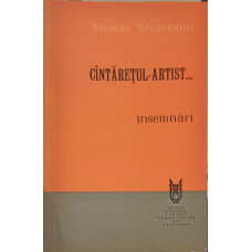 CANTARETUL-ARTIST... INSEMNARI