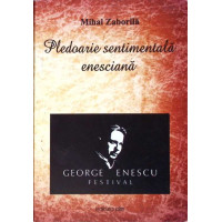 PLEDOARIE SENTIMENTALA ENESCIANA PLEDOARIE SENTIMENTALA ENESCIANA