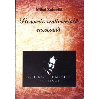 PLEDOARIE SENTIMENTALA ENESCIANA