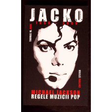 JACKO. MICHAEL JACKSON, REGELE MUZICII POP