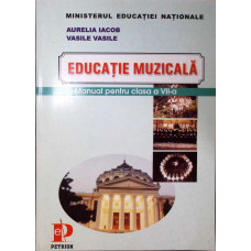 EDUCATIE MUZICALA, MANUAL PENTRU CLASA A VII-A