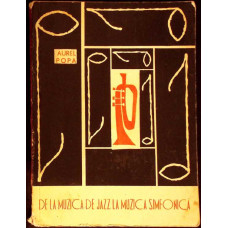 DE LA MUZICA DE JAZZ LA MUZICA SIMFONICA VOL.1 INSTRUMENTELE DE SUFLAT DIN ALAMA