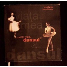 VIATA MEA, DANSUL