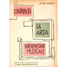 CONTRIBUTII LA ARTA INTERPRETARII MUZICALE