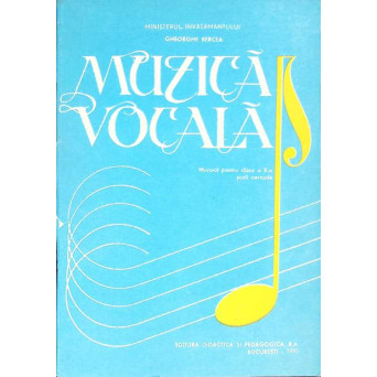 MUZICA VOCALA, MANUAL PENTRU CLASA A X-A