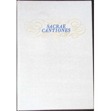 SACRAE CANTIONES GUR SECHS UND SIEBEN STIMMEN (PARTITURA MUZICALA)