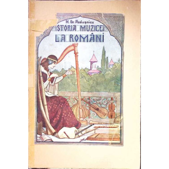 ISTORIA MUZICEI LA ROMANI (CU DEDICATIA AUTORULUI)