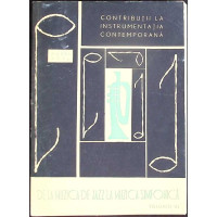 CONTRIBUTII LA INSTRUMENTATIA CONTEMPORANA VOL.3 DE LA MUZICA DE JAZZ LA MUZICA SIMFONICA