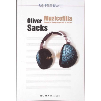 MUZICOFILIA, POVESTIRI DESPRE MUZICA SI CREIER