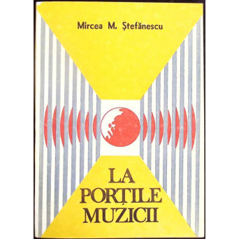 LA PORTILE MUZICII