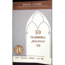 50 FILARMONICA MOLDOVA IASI