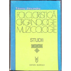 FOLCLORISTICA, ORGANOLOGIE, MUZICOLOGIE