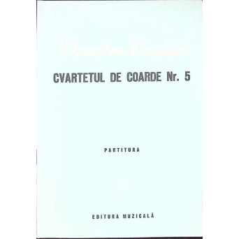 CVARTETUL DE COARDE NR.5 (PARTITURA MUZICALA CU DEDICATIA AUTORULUI)