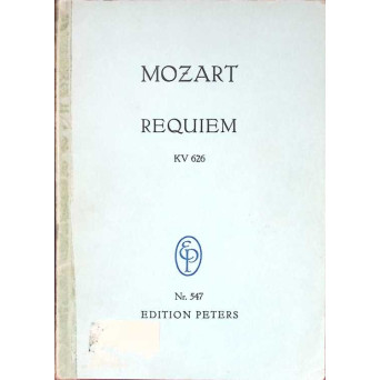 REQUIEM KV 626 FUR 4 SINGSTIMMEN, 2 VIOLINEN, VIOLA, ETC. (PARTITURA MUZICALA)