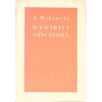 II KWARTET SMYCZKOWY NA 2 SKRZYPIEC, ALTOWKE I WIOLONCZELE (PARTITURA MUZICALA)