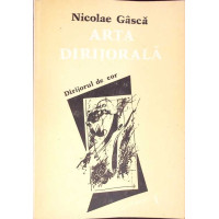 ARTA DIRIJORALA. DIRIJORUL DE COR