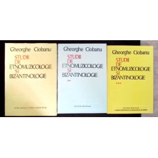 STUDII DE ETNOMUZICOLOGIE SI BIZANTINOLOGIE VOL.1-3