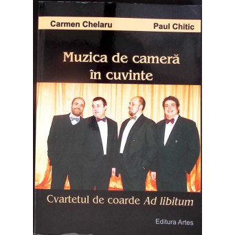 MUZICA DE CAMERA IN CUVINTE. CVARTETUL DE COARDE AD LIBITUM