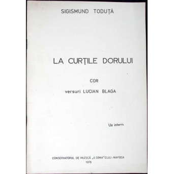 LA CURTILE DORULUI (PARTITURA)