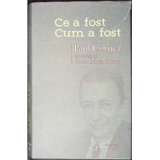 CE A FOST. CUM A FOST