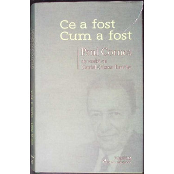 CE A FOST. CUM A FOST