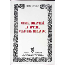 MUZICA BIZANTINA IN SPATIU CULTURAL ROMANESC