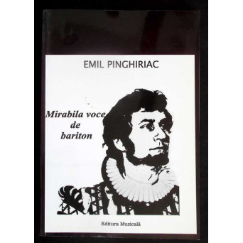 MIRABILA VOCE DE BARITON (CU DEDICATIA AUTORULUI)