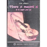 VIOARA SI MAESTRII EI DE LA ORIGINI PANA AZI