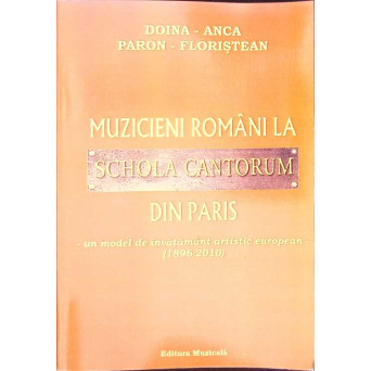 MUZICIENI ROMANI LA SCHOLA CANTORUM DIN PARIS