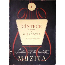 CANTECE PE VERSURI DE G. BACOVIA (PARTITURA MUZICALA)