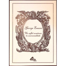 GEORGE ENESCU: UN SUFLET ROMANESC IN UNIVERSALITATE