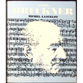 ANTON BRUCKNER