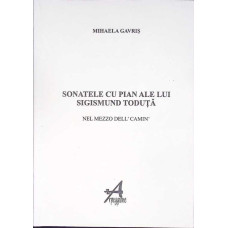 SONATELE CU PIAN ALE LUI SIGISMUND TODUTA