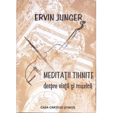 MEDITATII TIHNITE DESPRE VIATA SI MUZICA