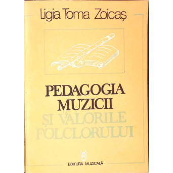PEDAGOGIA MUZICII SI VALORILE FOLCLORULUI