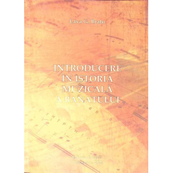 INTRODUCERE IN ISTORIA MUZICALA A BANATULUI