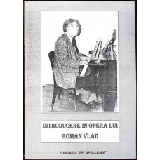 INTRODUCERE IN OPERA LUI ROMAN VLAD