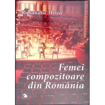 FEMEI COMPOZITOARE DIN ROMANIA