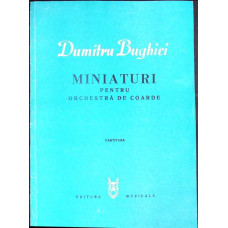 MINIATURI PENTRU ORCHESTRA DE COARDE (PARTITURA) - CU DEDICATIA AUTORULUI MINIATURI PENTRU ORCHESTRA DE COARDE (PARTITURA) - CU DEDICATIA AUTORULUI