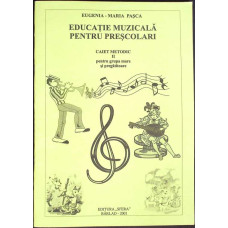 EDUCATIE MUZICALA PENTRU PRESCOLARI - CAIET METODIC