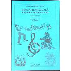EDUCATIE MUZICALA PENTRU PRESCOLARI PENTRU GRUPA MICA SI MIJLOCIE - CAIET METODIC
