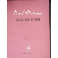 GLASURILE PUTNEI - PARTITURA (CU DEDICATIA AUTORULUI)