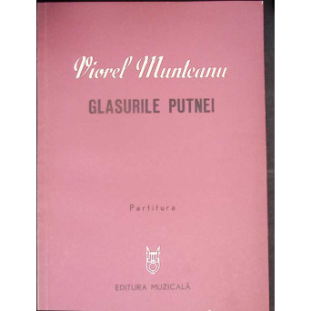 GLASURILE PUTNEI - PARTITURA (CU DEDICATIA AUTORULUI)