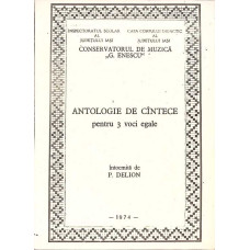 ANTOLOGIE DE CANTECE PENTRU 3 VOCI EGALE