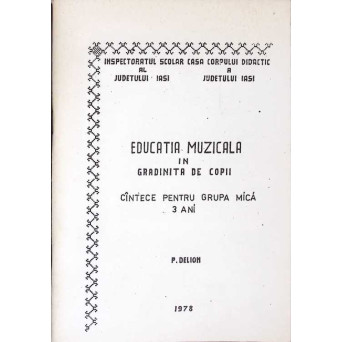 EDUCATIA MUZICALA IN GRADINITA DE COPII - CANTECE PENTRU GRUPA MICA 3 ANI
