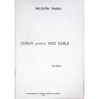 CORURI PENTRU VOCI EGALE (PARTITURA)