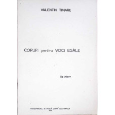CORURI PENTRU VOCI EGALE (PARTITURA)