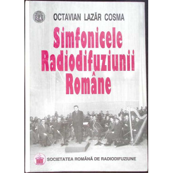 SIMFONICELE RADIODIFUZIUNII ROMANE