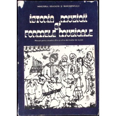 ISTORIA MUZICII SI FORMELE MUZICALE. MANUAL PENTRU CLASELE A IX-A SI A X-A A LICEELOR DE MUZICA ISTORIA MUZICII SI FORMELE MUZICALE. MANUAL PENTRU CLASELE A IX-A SI A X-A A LICEELOR DE MUZICA